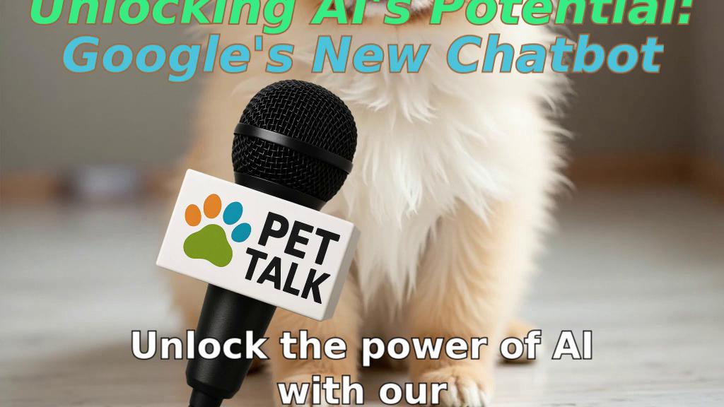 Unlocking AI's Potential: Google's New Chatbot