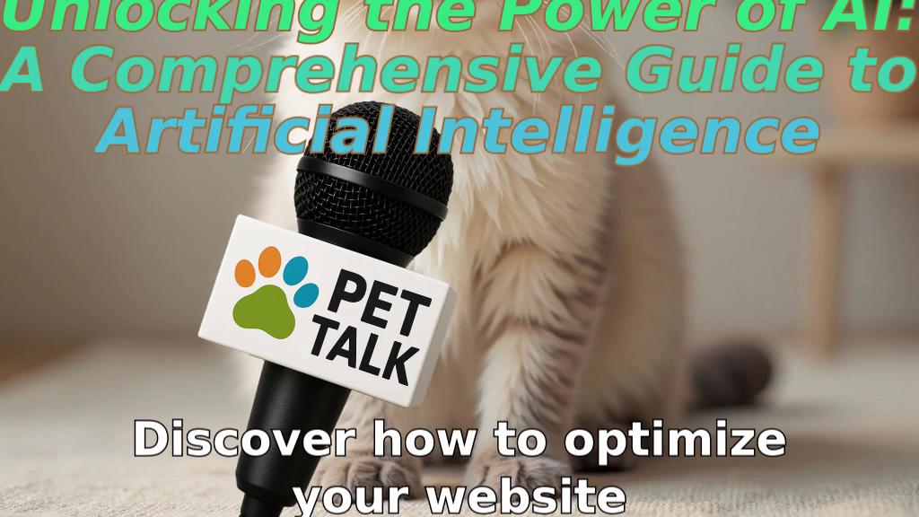 Unlocking the Power of AI: A Comprehensive Guide to Artificial Intelligence