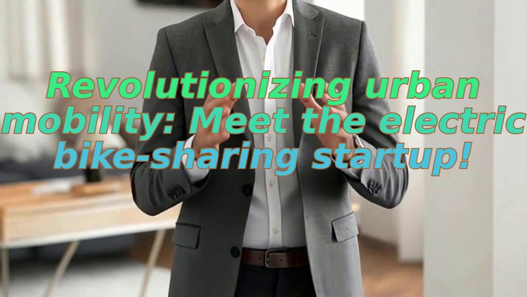 Revolutionizing urban mobility: Meet the electric bike-sharing startup!