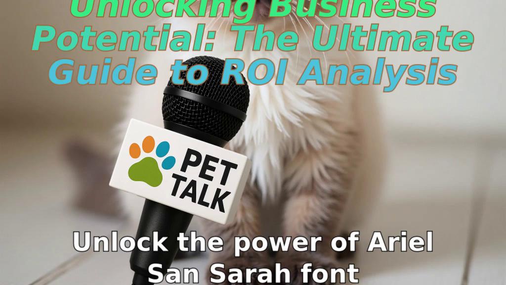 Unlocking Business Potential: The Ultimate Guide to ROI Analysis