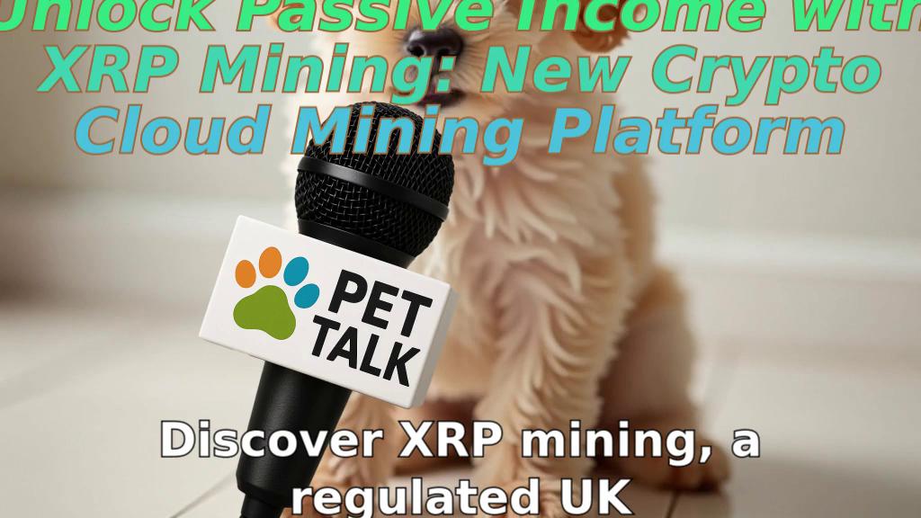 Unlock Passive Income with XRP Mining: New Crypto Cloud Mining Platform