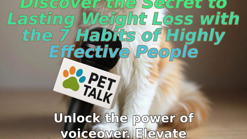 Discover the Secret to Lasting Weight Loss with the 7 Habits of Highly Effective People