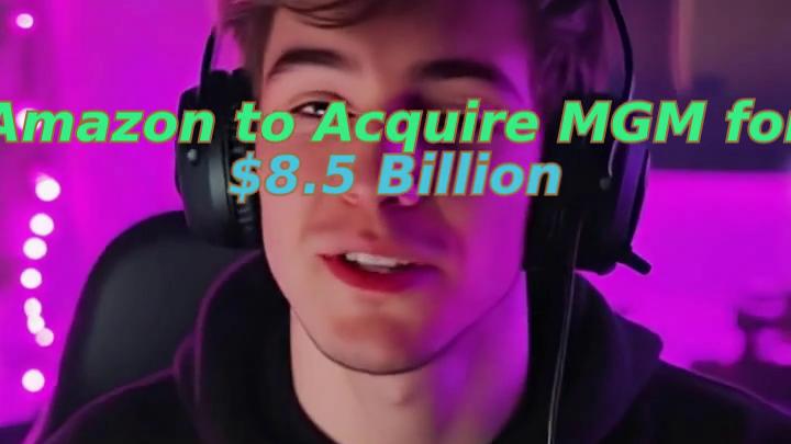 Amazon to Acquire MGM for $8.5 Billion