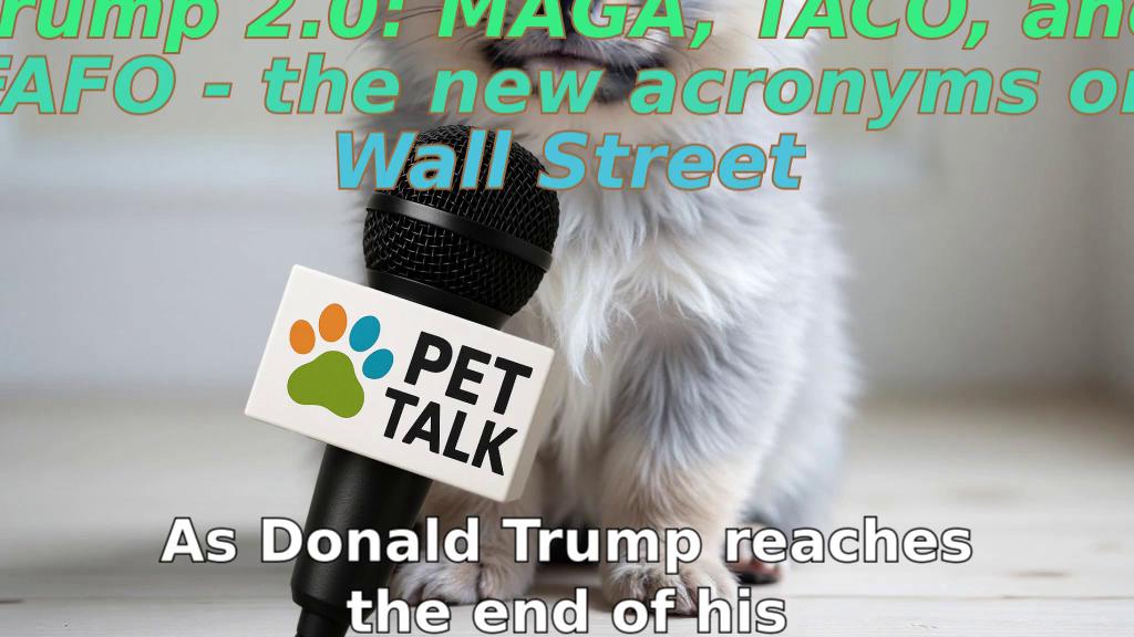 Trump 2.0: MAGA, TACO, and FAFO - the new acronyms on Wall Street
