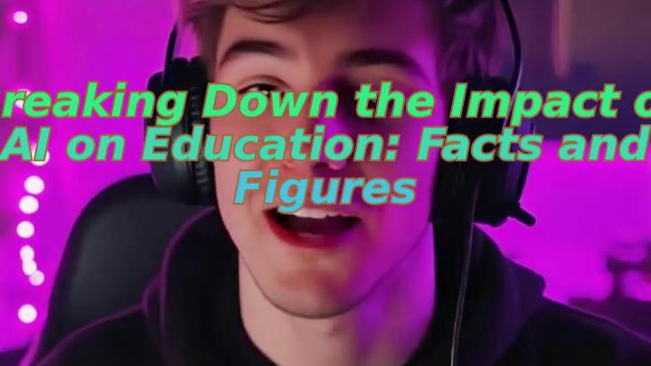 Breaking Down the Impact of AI on Education: Facts and Figures