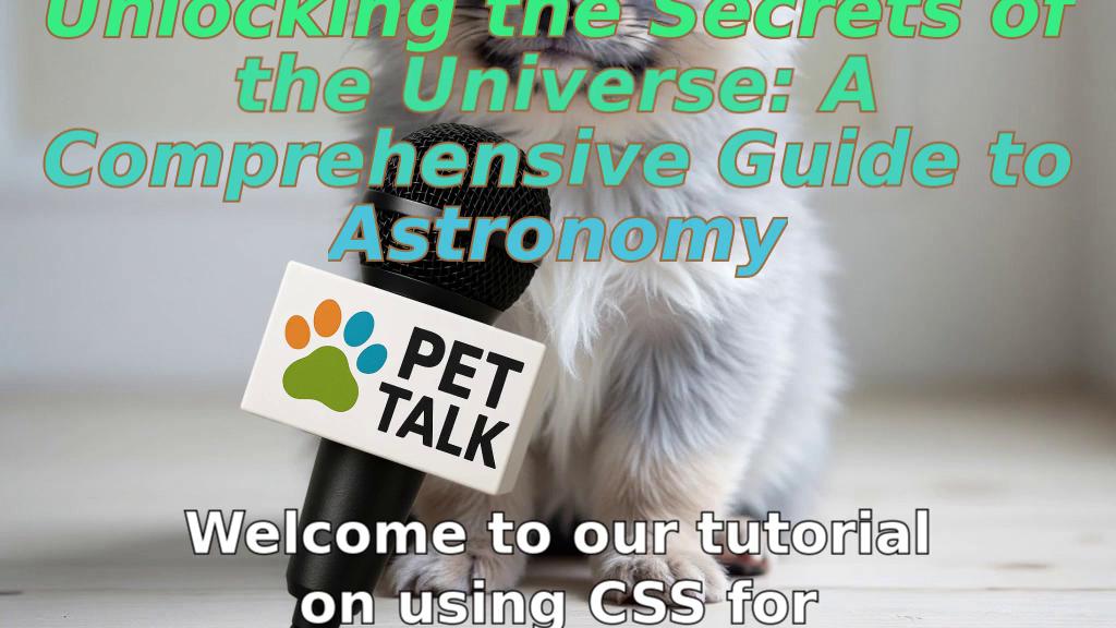 Unlocking the Secrets of the Universe: A Comprehensive Guide to Astronomy
