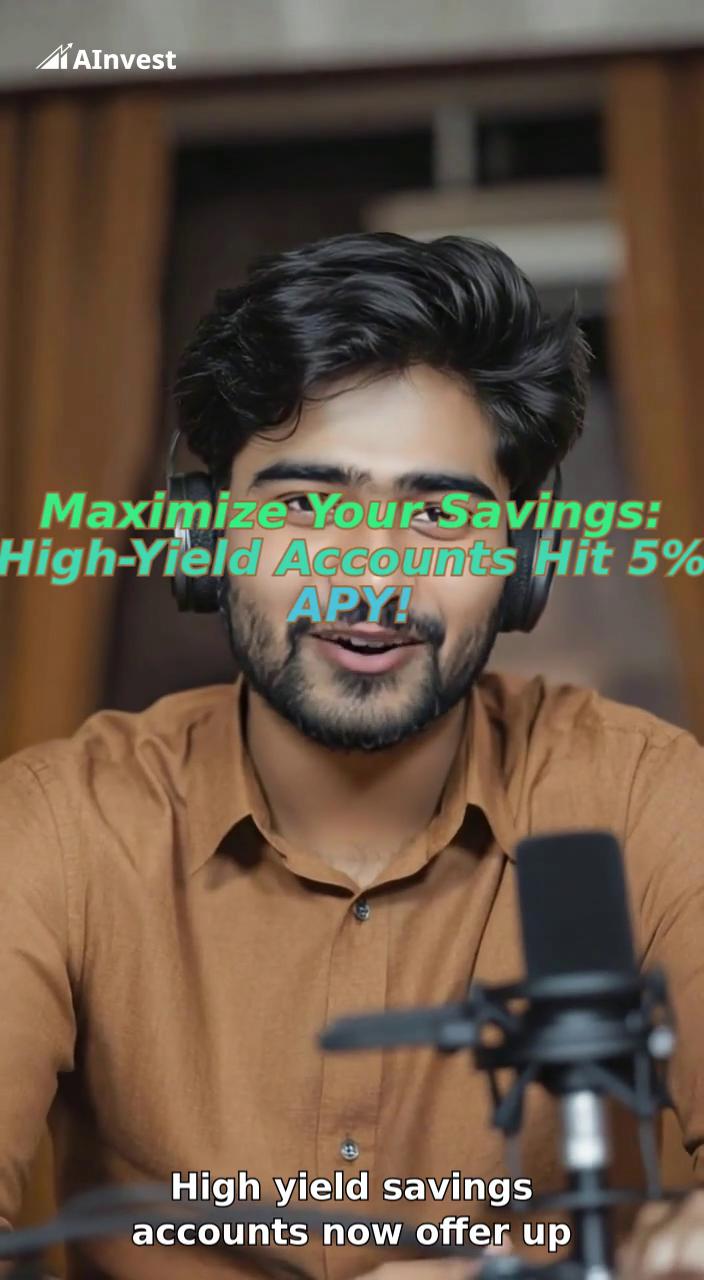 Maximize Your Savings: High-Yield Accounts Hit 5% APY!