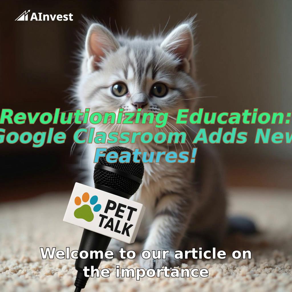 Revolutionizing Education: Google Classroom Adds New Features!
